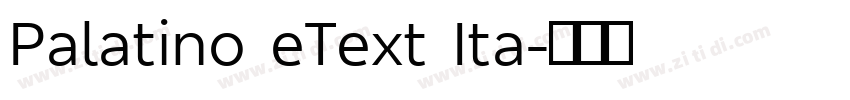 Palatino eText Ita字体转换 Palatino eText Ita字体转换